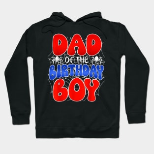 Dad Of The Birthday Boy Spider Hoodie